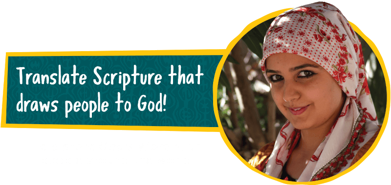 Translate Scripture that draws people to God!