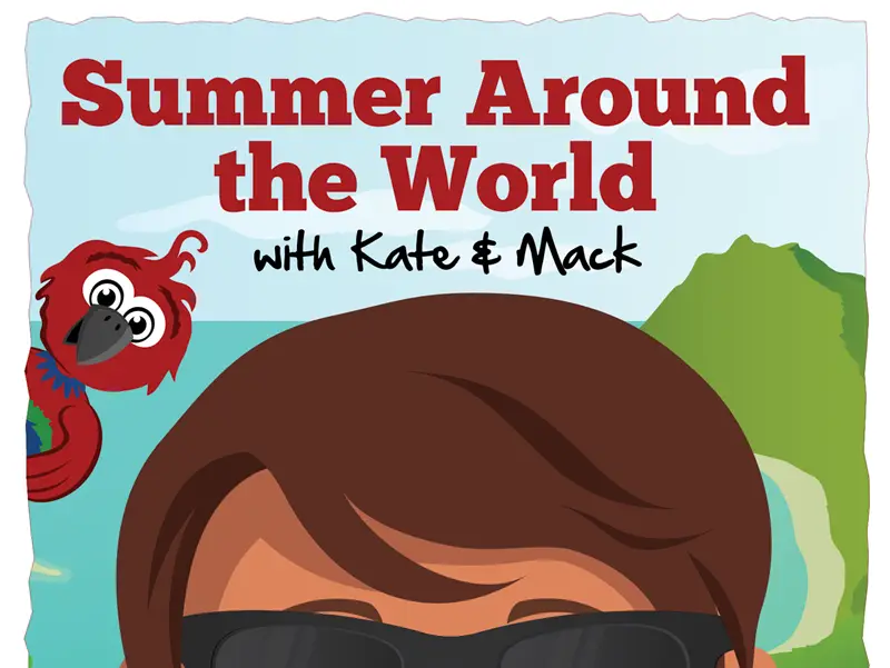 Kate & Mack Kids Activity: Summer Around the World